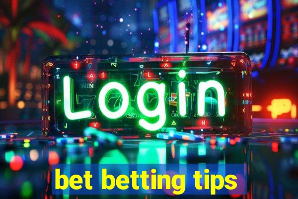 bet betting tips